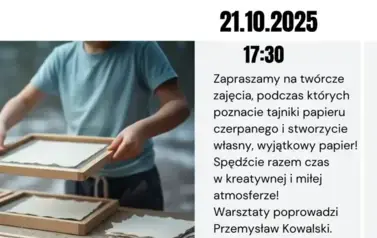 Zapraszamy na warsztaty międzypokoleniowe - wytwarzanie papieru czerpanego! 1
