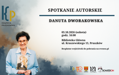 Zdjęcie do  Spotkanie autorskie z Danutą Dworakowską w Oddziale dla Dorosłych (Biblioteka Gł&oacute;wna)!