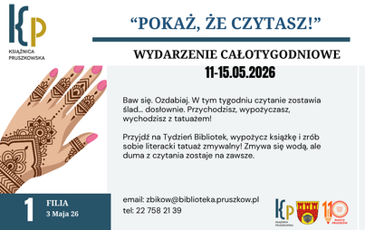Przyjdź na Tydzień Bibliotek do Filii nr 1, wypożycz książkę i zrób sobie literacki tatuaż zmywalny! Zmywa się wodą, ale duma z czytania zostaje na zawsze.