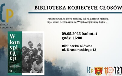 Biblioteka Kobiecych Głosów - Pruszkowianki, które zapisały się na kartach historii! - Oddział dla dorosłych (Kraszewskiego 13) 
