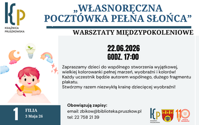 Zapraszamy na wyjątkowe warsztaty plastyczne, podczas których stworzymy kolorowe pocztówki adresowane                    do biblioteki. Uczestnicy będą mogli narysować swoje ulubione miejsce do czytania, bohaterów książek, wakacyjne wspomnienia lub wszyst
