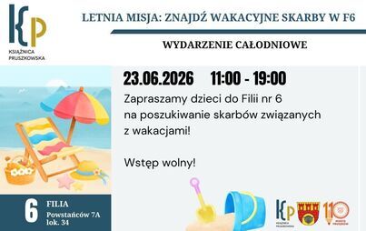 Letnia misja: Znajdź wakacyjne skarby w Filii nr 6