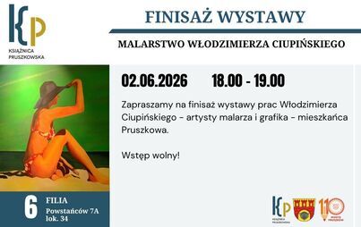 Finisaż wystawy malarstwa Włodzimierza Ciupińskiego w Filii nr 6