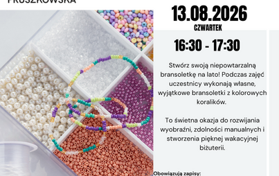 Stwórz swoją bransoletkę w Filii 4