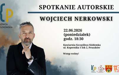 Spotkanie autorskie z Wojciechem Nerkowskim - (Kawiarnia Szczęśliwa Siódemka) w Pruszkowie!