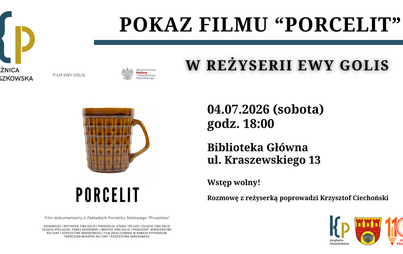 Pokaz filmu dokumentalnego „Porcelit” w reż. Ewy Golis w Książnicy Pruszkowskiej! - Oddział dla dorosłych (Kraszewskiego 13)