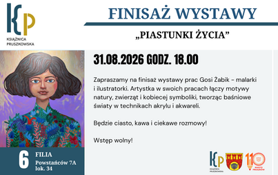 Finisaż wystawy Gosi Żabik "Piastunki życia" w Filii nr 6