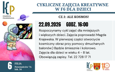 Cykliczne zajęcia kreatywne w Filii nr 6 dla dzieci - Cz. 1 "Ale kosmos!"
